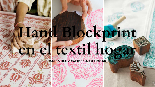 Hand Blockprint en el Textil del Hogar: Dale Vida y Calidez a tu Hogar